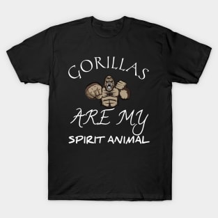Gorillas are my spirit animal T-Shirt